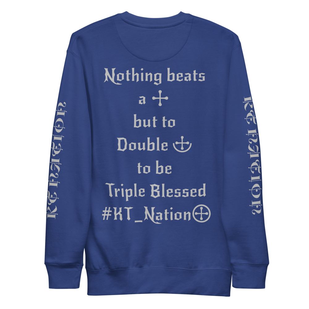 KT Nation Blessed Unisex Fleece Pullover (motto on back)