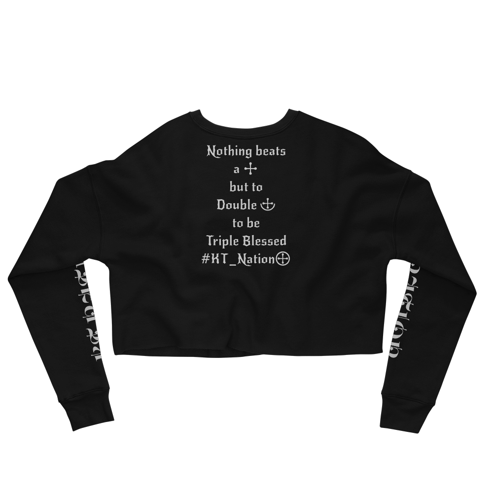 KT Nation Blessed Crop Sweatshirt (motto on back)