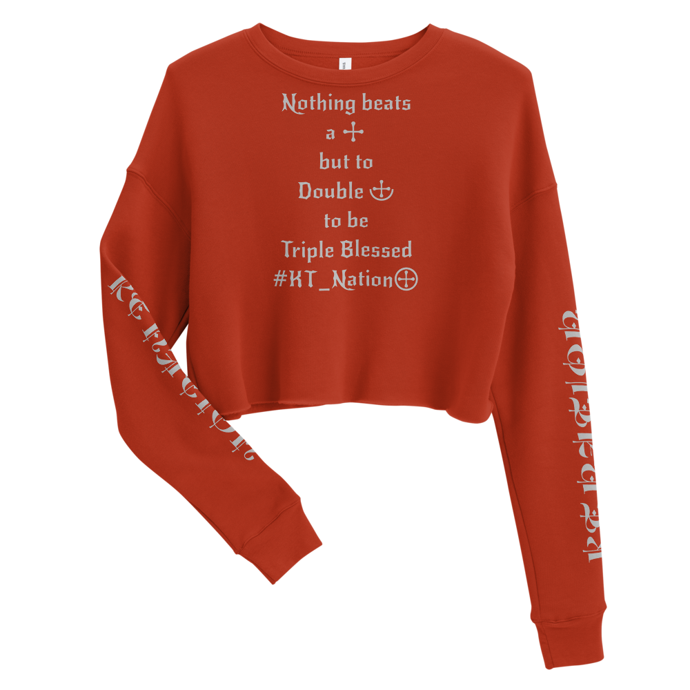 KT Nation Blessed Crop Sweatshirt (motto on back)