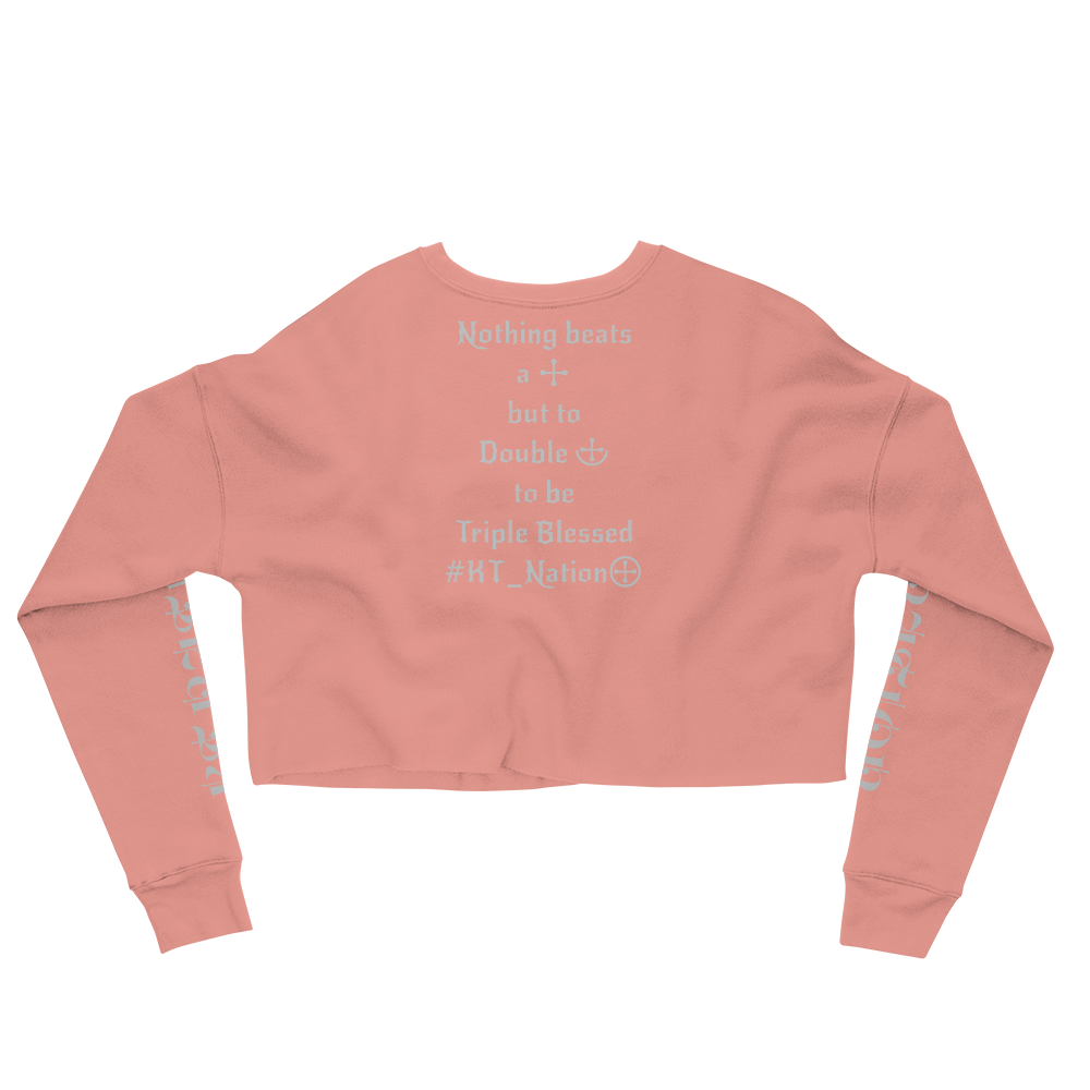 KT Nation Blessed Crop Sweatshirt (motto on back)