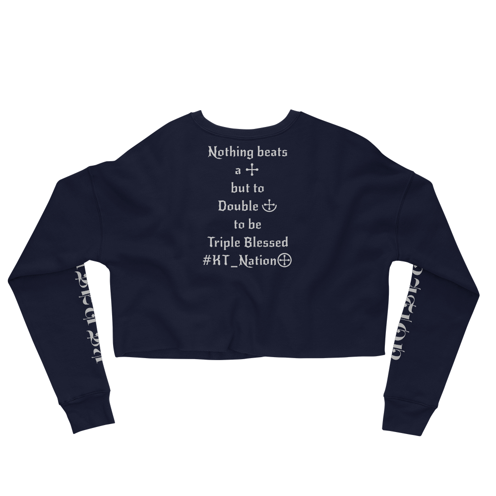 KT Nation Blessed Crop Sweatshirt (motto on back)